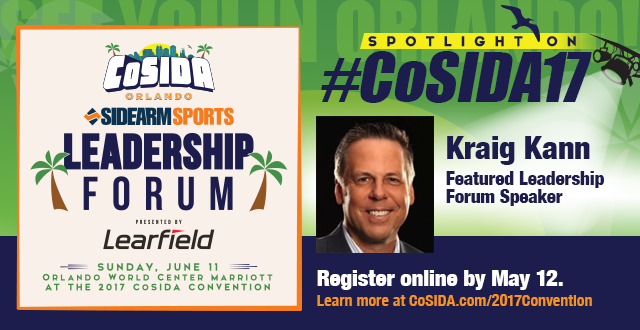 #CoSIDA17 Convention InSIDer: Noted Communications Strategist Kraig Kann Kicks Off Leadership Forum